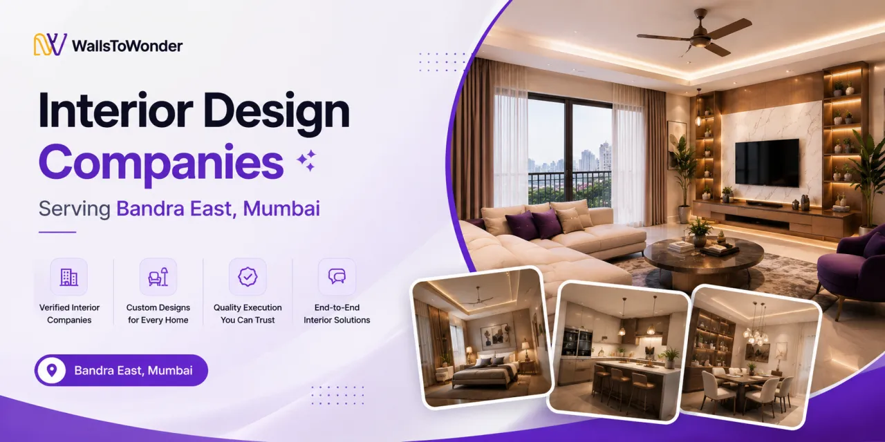 Interior Design Companies Serving Bandra East, Mumbai