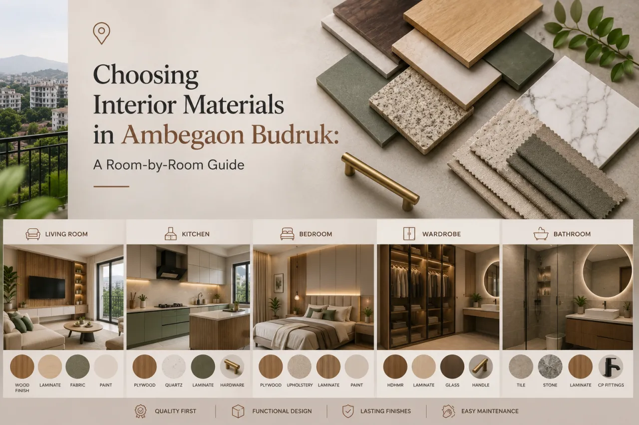 Choosing Interior Materials in Ambegaon Budruk: A Room-by-Room Guide