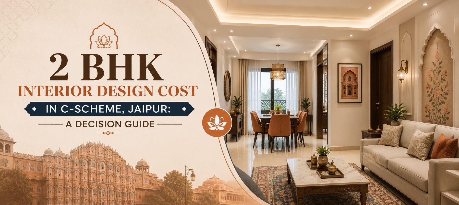 2 BHK Interior Design Cost in C-Scheme, Jaipur: A Decision Guide